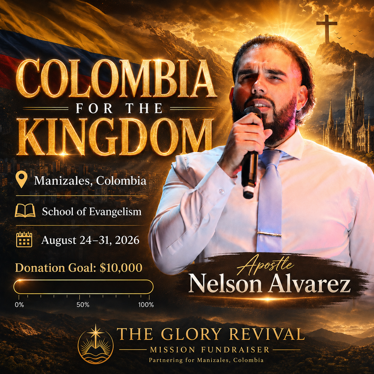 Manizales for the Kingdom — Apostle Nelson Alvarez, August 24–31, 2026, Manizales Colombia